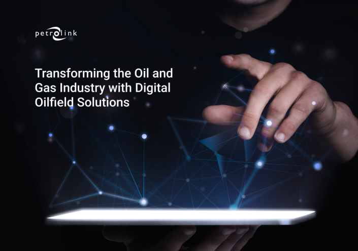 digital-oilfield-solutions-benefits-technologies